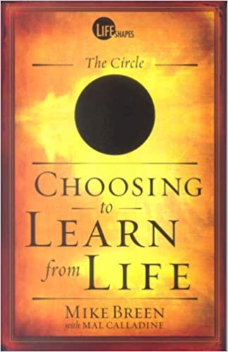 Choosing to Learn from Life