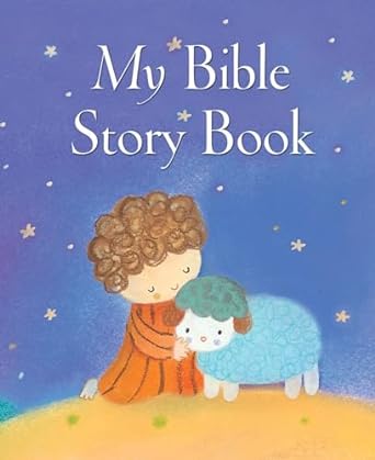 My Bible Story Book hardcover Ages 2-4 — Christian Superstore New Zealand