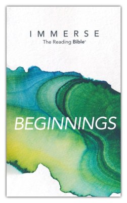 Immerse: Beginnings. The Reading Bible — Christian Superstore New Zealand