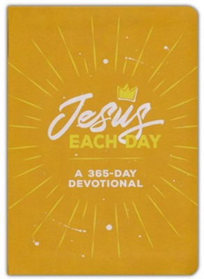 Jesus Each Day: A 365-Day Devotional — Christian Superstore New Zealand