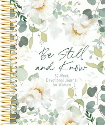 Be Still and Know. Weekly Devotional Journal for Women — Christian 