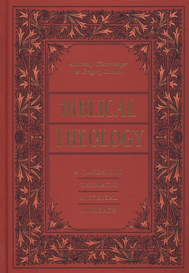 Biblical Theology: A Canonical, Thematic, And Ethical Approach ...