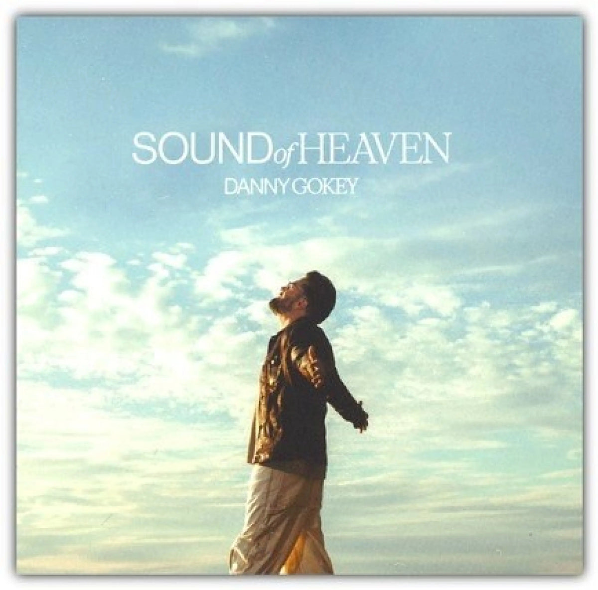 Sound of Heaven - Danny Gokey — Christian Superstore New Zealand