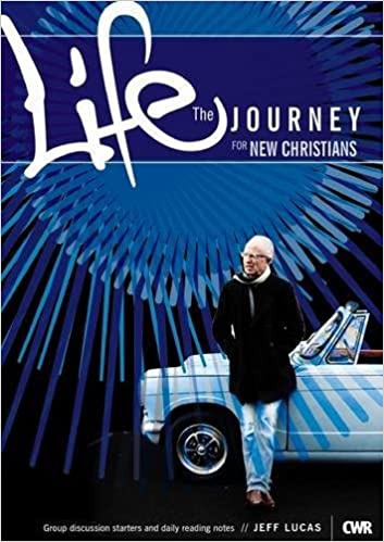 Life - The Journey For New Christians Booklet — Christian Superstore ...