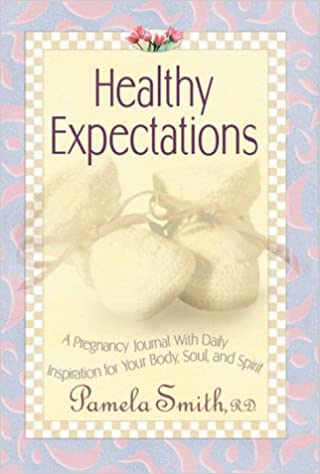 Healthy Expectations: A pregnancy journal with daily inspiration